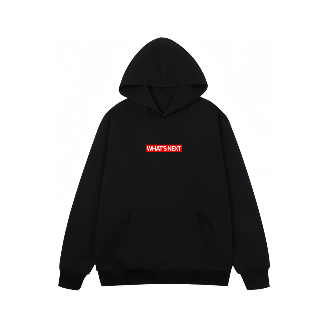 WHAT'S NEXT HOODIE
